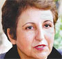 Shirin Ebadi - The Campaigner Who Has Become an International Figurehead for Women's Rights Shirin Ebadi - The Campaigner Who Has Become an International Figurehead for Women's Rights